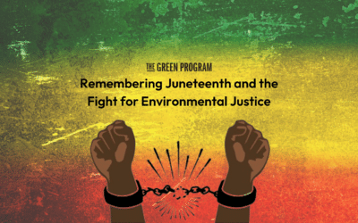 Remembering Juneteenth and the Fight for Environmental Justice
